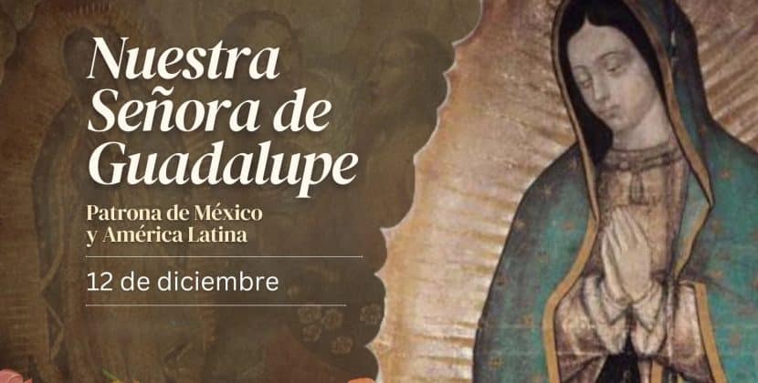 12 de Diciembre Día de Nuestra Señora de Guadalupe